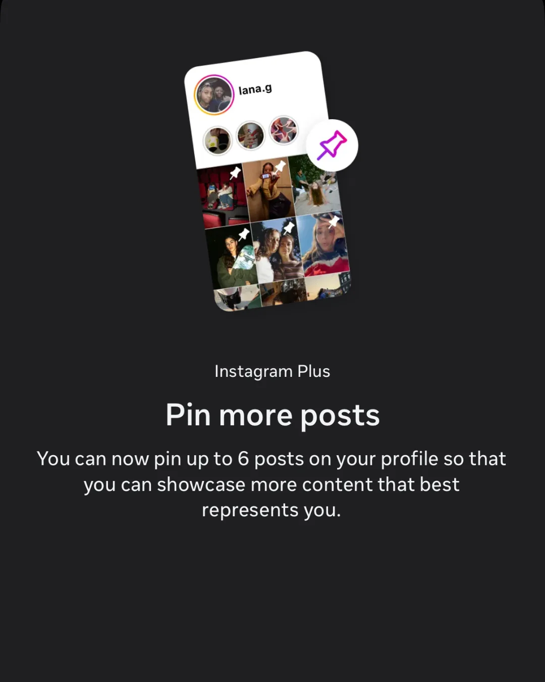 More Profile Pins Instagram Plus More Profile Pins feature allowing up to six pinned posts